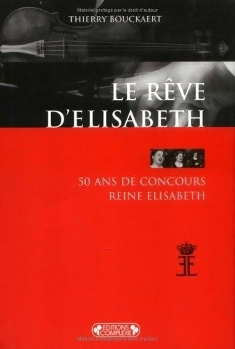 Livrenpoche : Le rêve d'elisabeth - Thierry Bouckaert - Livre