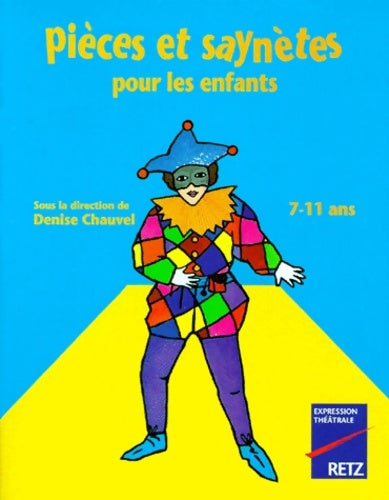 Livrenpoche : Pièces et saynètes pour les enfants - Denise Chauvel - Livre
