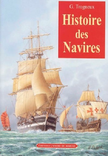 Livrenpoche : Histoire des navires - G. Trogneux - Livre