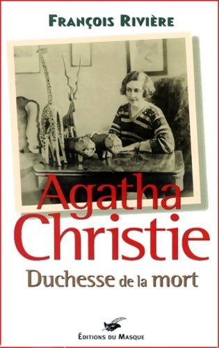 Livrenpoche : Agatha christie duchesse de la mort - François Rivière - Livre