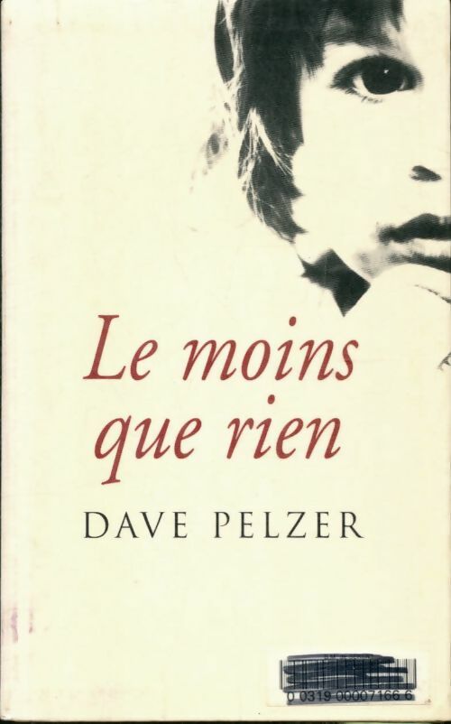 Livrenpoche : Le moins que rien - Dave Pelzer - Livre