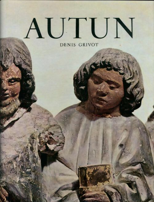 Livrenpoche : Autun - Denis Grivot - Livre