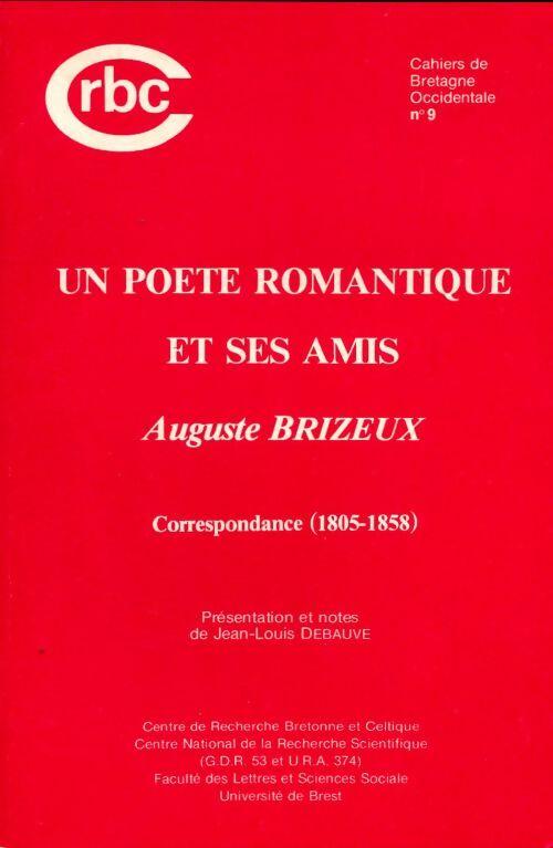 Livrenpoche : Un poète romantique et ses amis : Auguste Brizeux - Jean-Louis Debauve - Livre