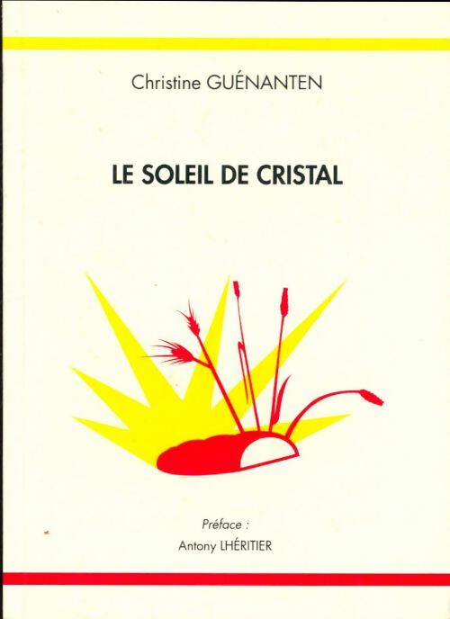 Livrenpoche : Le soleil de cristal - Christine Guénanten - Livre