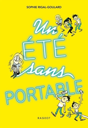 Livrenpoche : Un été sans portable - Sophie Rigal-Goulard - Livre