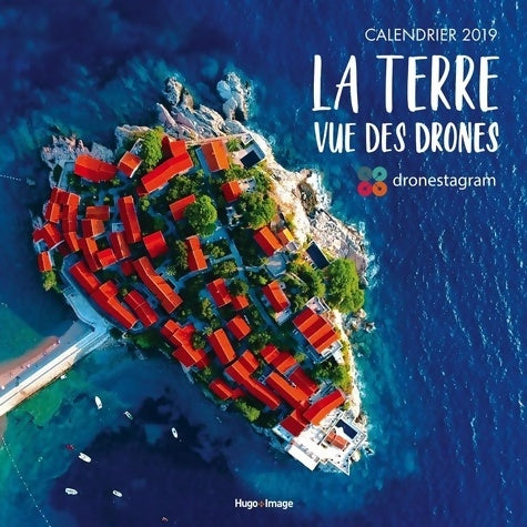 Livrenpoche : Calendrier mural la terre vue des drones 2019 - Collectif - Livre