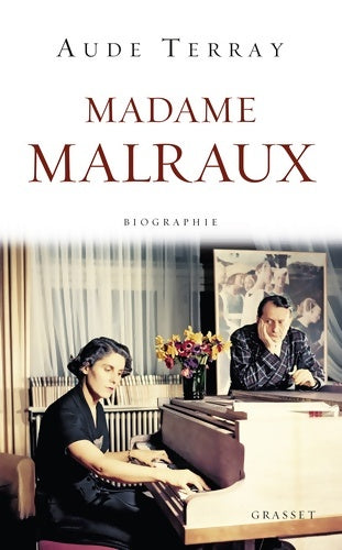 Livrenpoche : Madame Malraux : Biographie - Aude Terray - Livre