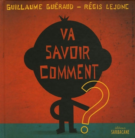 Livrenpoche : Va savoir comment - Guillaume Guéraud - Livre