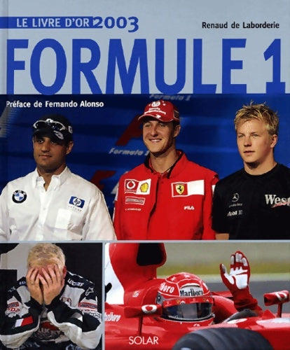 Livrenpoche : Livre d'or de la formule 1 2003 - Renaud De Laborderie - Livre