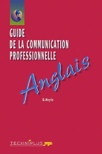 Livrenpoche : Guide de la communication professionnelle anglais. : Edition 2002 - Danielle Heyte - Livre