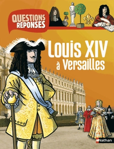 Livrenpoche : Louis XIV à Versailles - Jean-Michel Billioud - Livre