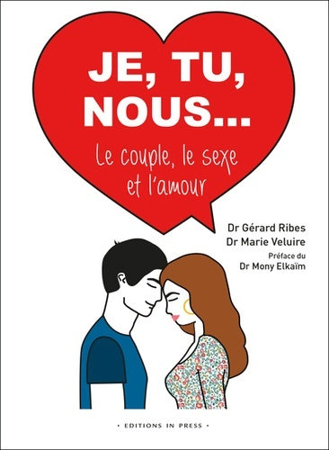 Livrenpoche : Je tu nous... Le couple le sexe et l'amour - Marie Veluire - Livre