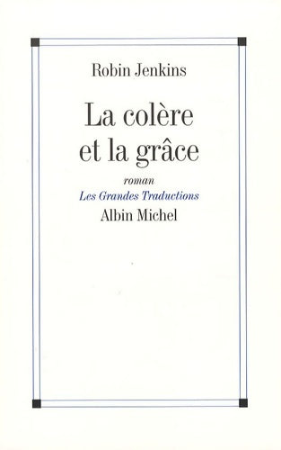 Livrenpoche : La colère et la grâce - Robin Jenkins - Livre