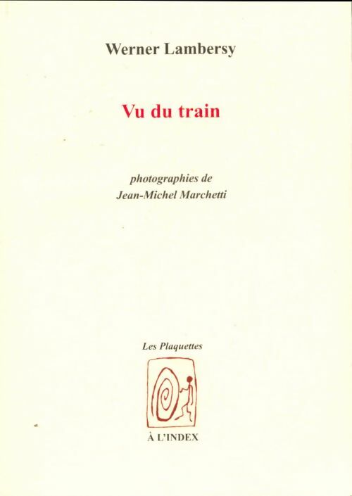Livrenpoche : Vu du train - Werner Lambersy - Livre
