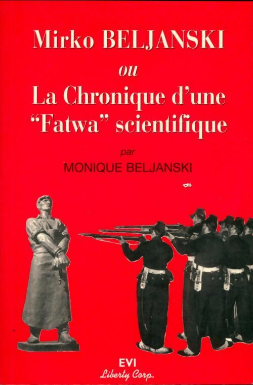 Livrenpoche : Mirko beljanski ou la chronique d'une fatwa scientifique - Beljanski Monique - Livre