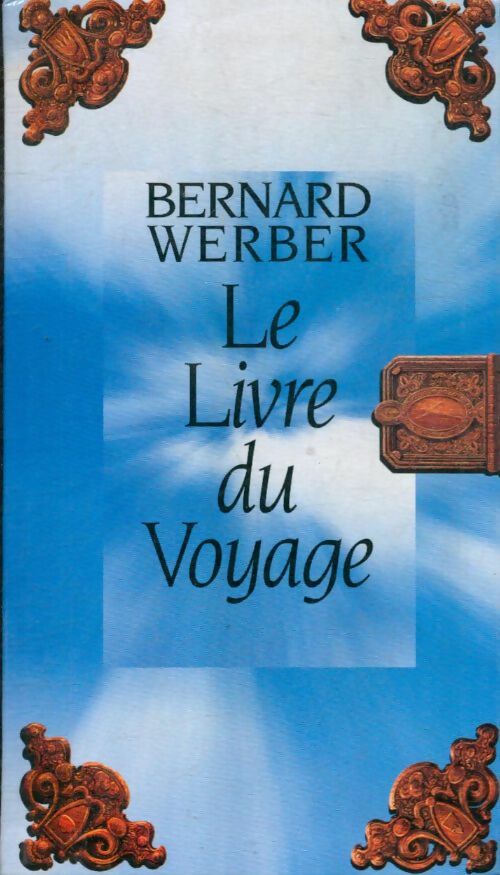 Livrenpoche : Le livre du voyage - Bernard Werber - Livre