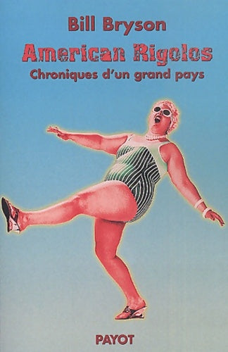 Livrenpoche : American rigolos : Chroniques d'un grand pays - Bill Bryson - Livre