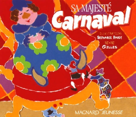 Livrenpoche : Sa majesté carnaval - Stéphanie Bardy - Livre