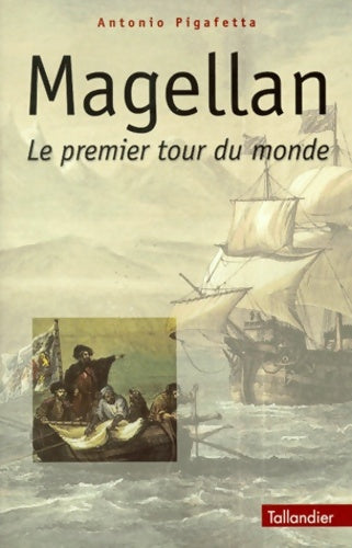 Livrenpoche : Magellan : Le premier tour du monde - Antonio Pigafetta - Livre