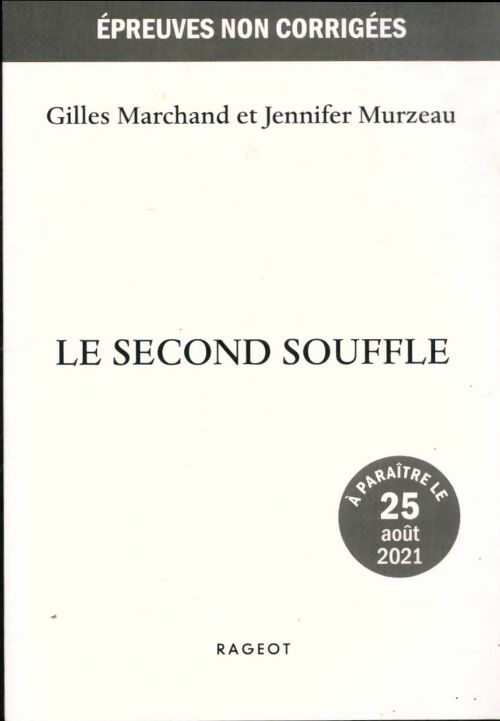 Livrenpoche : Le second souffle - Gilles Marchand - Livre