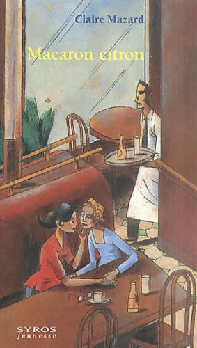 Livrenpoche : Macaron citron - Claire Mazard - Livre