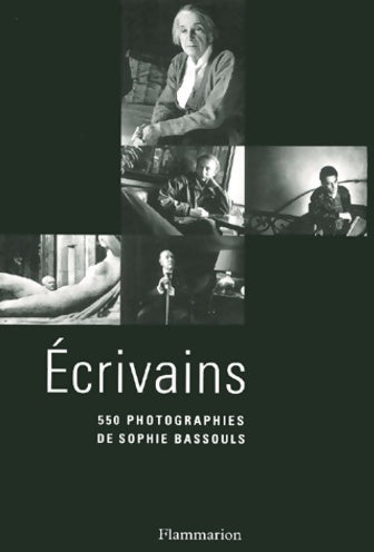 Livrenpoche : écrivains : 550 photographies de Sophie bassouls - Sophie Bassous - Livre