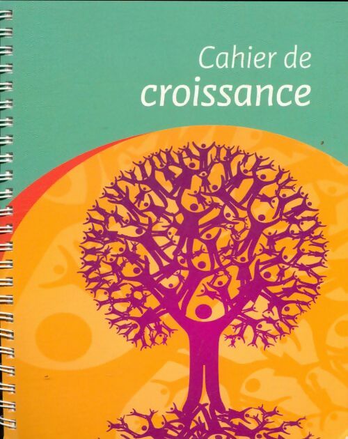 Livrenpoche : Cahier de croissance - Collectif - Livre