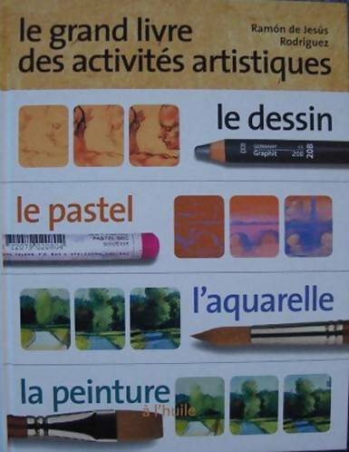 Le grand livre des activités artistiques - De Jésus Rodriguez Ramon - Livre