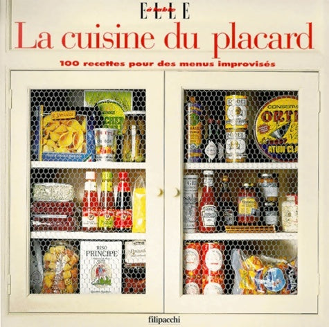 Livrenpoche : La cuisine du placard : 100 recettes pour des menus improvisés - Collectif - Livre