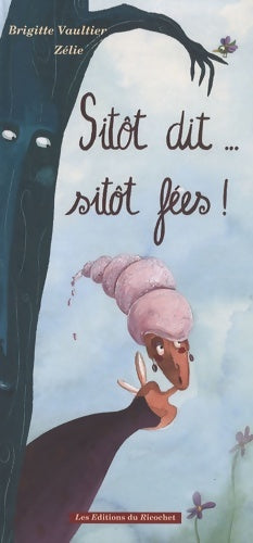 Livrenpoche : Sitot dit sitot fées - Brigitte Vaultier - Livre