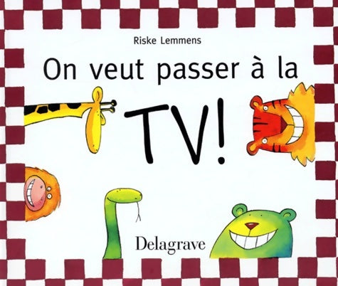 Livrenpoche : On veut passer à la tv ! - Riske Lemmens - Livre