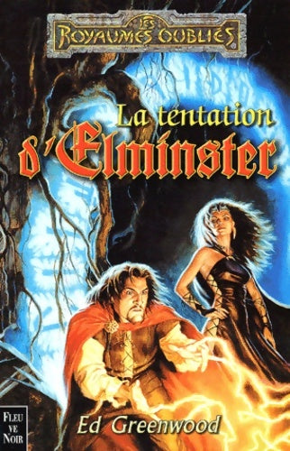 Livrenpoche : La séquence d'elminster Tome III : La tentation d'elminster - Ed Greenwood - Livre