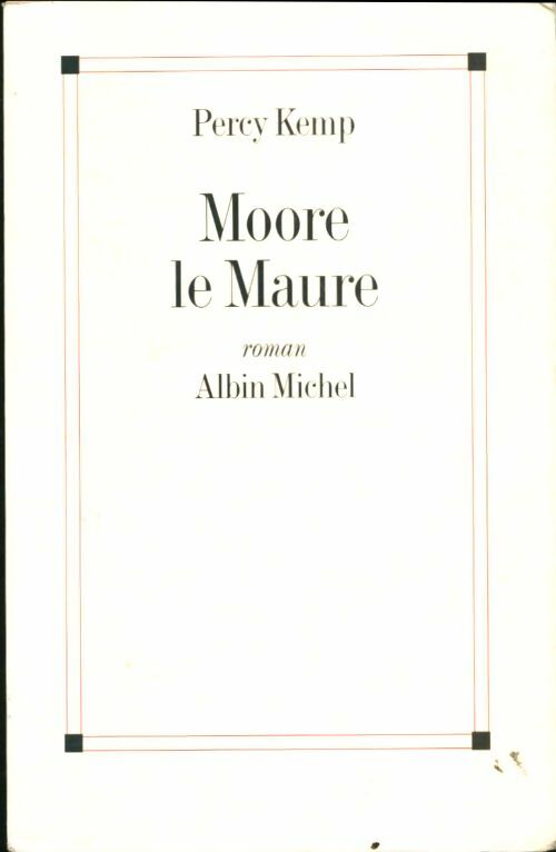 Livrenpoche : Moore le maure - Percy Kemp - Livre