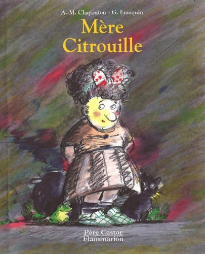 Livrenpoche : Mère citrouille - Anne-Marie Chapouton - Livre