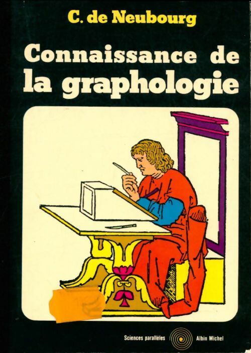 Livrenpoche : Connaissance de la graphologie - Cyrille De Neubourg - Livre