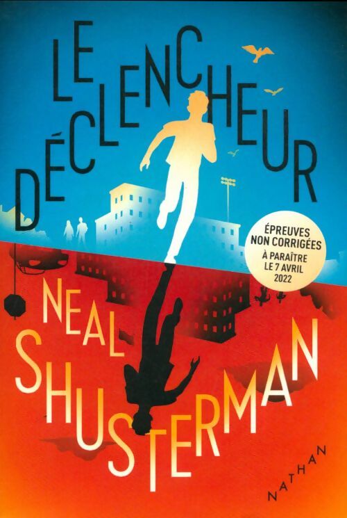 Livrenpoche : Le déclencheur - Neal Shusterman - Livre
