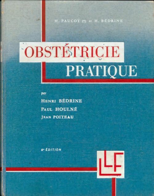 Livrenpoche : Obstétricie pratique - H Paucot - Livre