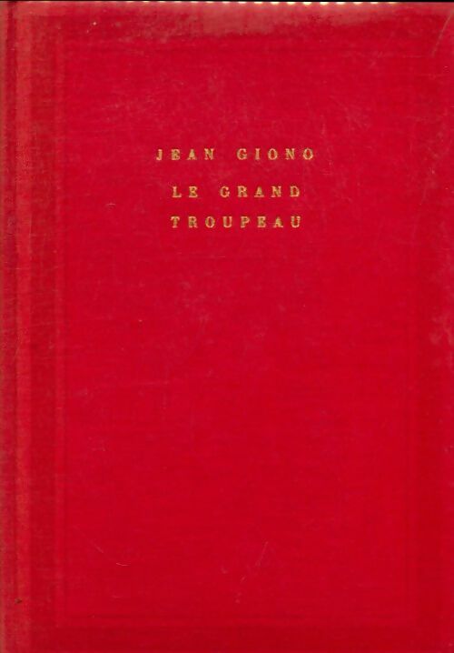 Livrenpoche : Le grand troupeau - Jean Giono - Livre
