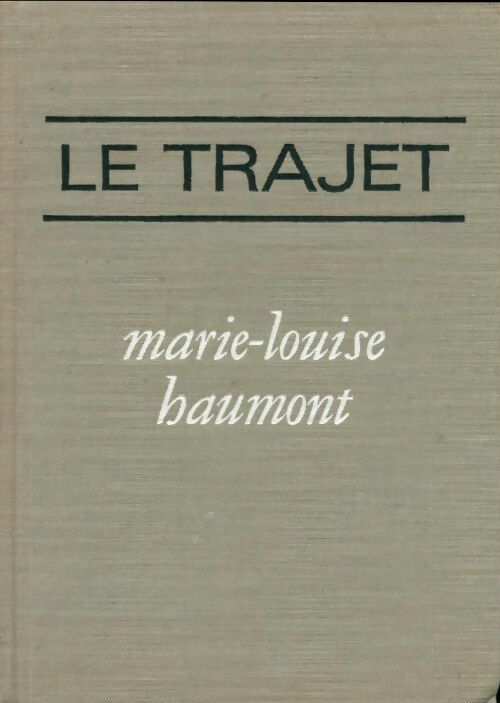 Livrenpoche : Le trajet - Marie-Louise Haumont - Livre