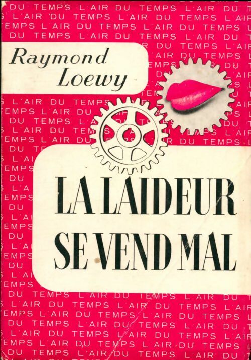 Livrenpoche : La laideur se vend mal - Raymond Loewy - Livre