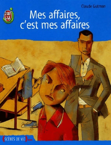 Livrenpoche : Mes affaires, c'est mes affaires - Claude Gutman - Livre
