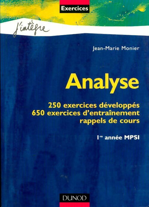 Livrenpoche : Analyse 1e année MPSI : Exercices - Jean-Marie Monier - Livre