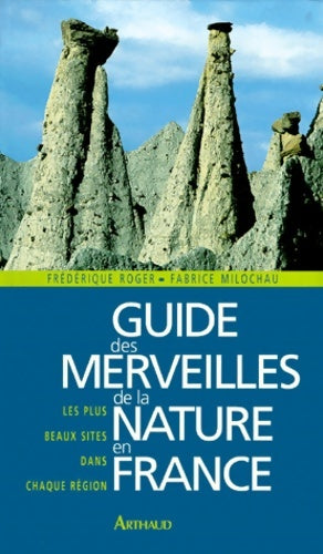Livrenpoche : Guide des merveilles de la nature en France - Roger Frédérique - Livre
