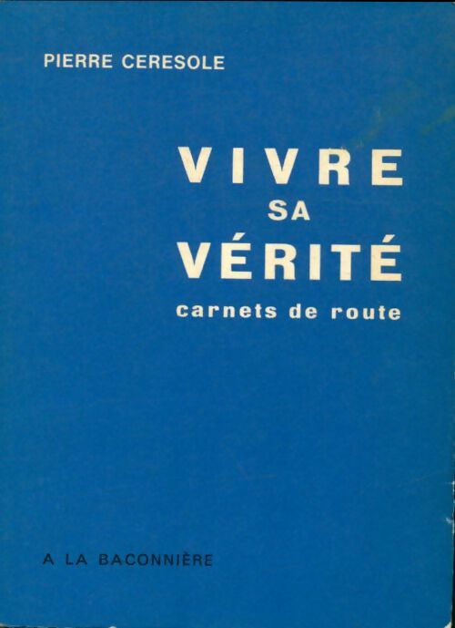 Livrenpoche : Vivre sa vérité - Pierre Ceresole - Livre