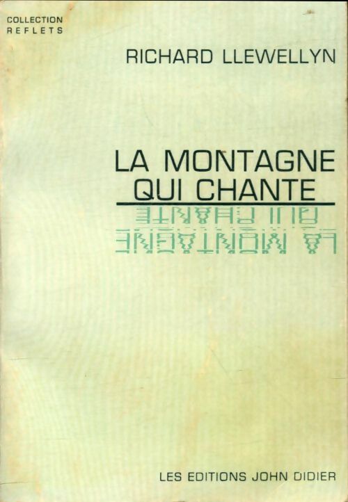 Livrenpoche : La montagne qui chante - Richard Llewellyn - Livre