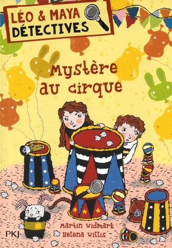 Livrenpoche : Léo & Maya détectives Tome XII : Mystère au cirque - Martin Widmark - Livre