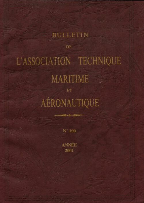 Livrenpoche : Bulletin de l'association maritime et aéronautique n°100 - Collectif - Livre