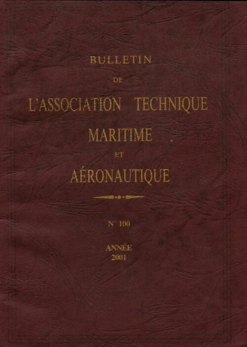 Bulletin de l'association maritime et aéronautique n°100 - Collectif -  Bulletin de l'association maritime et aéronautique - Livre