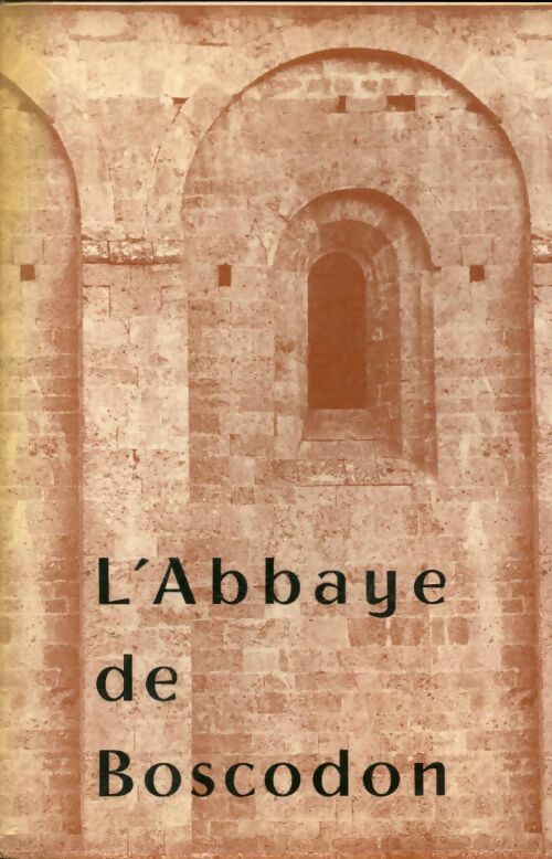 Livrenpoche : L'Abbaye de Boscodon - Collectif - Livre