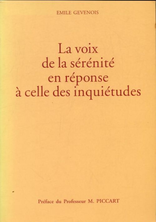 Livrenpoche : La voix de la sérénité en réponse à celle des inquiétudes - Emilie Gevenois - Livre